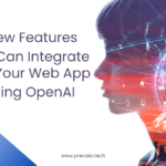 7 New Features You Can Integrate to Your Web App Using OpenAI