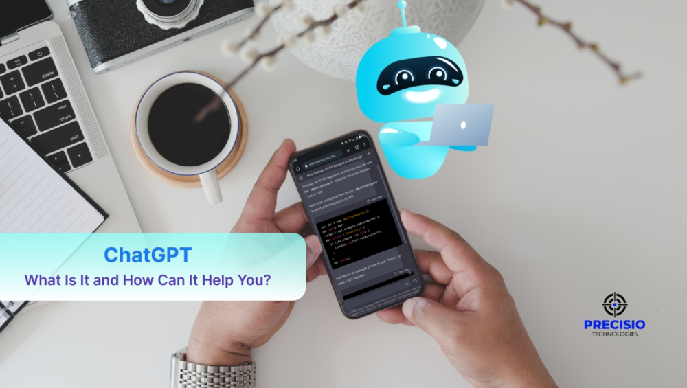 ChatGPT: What Is It and How Can It Help You?