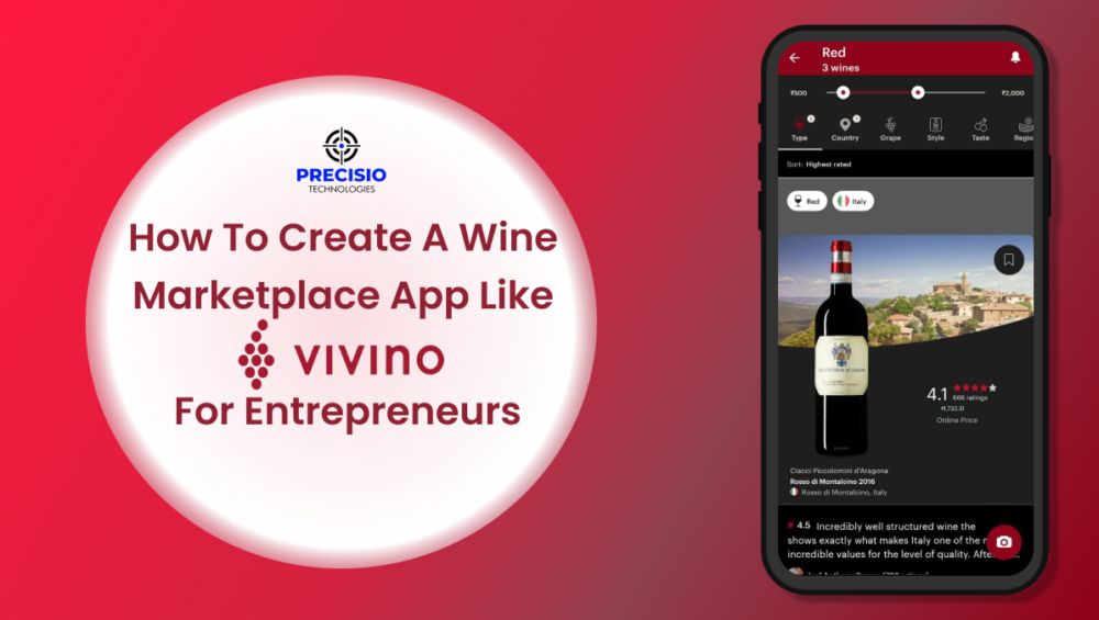 How To Create A Wine Marketplace App Like Vivino For Entrepreneurs