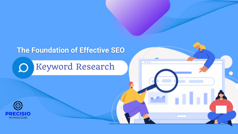 Keyword Research: The Foundation of Effective SEO