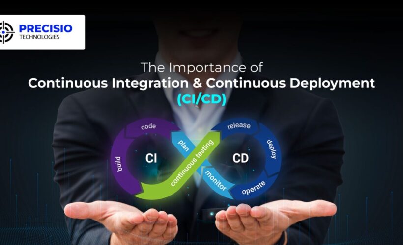 The Importance of Continuous Integration and Continuous Deployment (CI/CD)