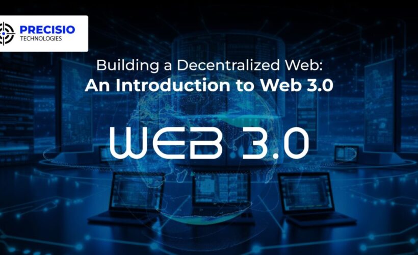 Building a Decentralized Web: An Introduction to Web 3.0