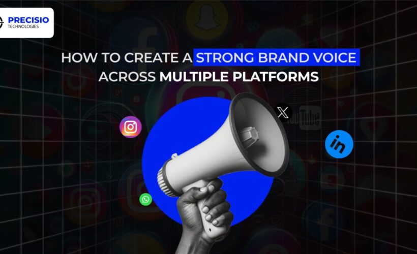 How to Create a Strong Brand Voice Across Multiple Platforms