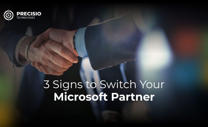 3 Signs to Switch Your Microsoft Partner