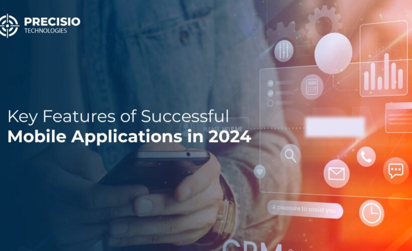 Key Features of Successful Mobile Applications in 2024